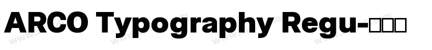 ARCO Typography Regu字体转换